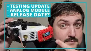 HDZero Goggle: Testing Update, Release Date, Analog Module, and more...