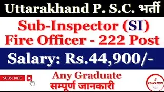 Uttarakhand Police SI Recruitment 2024 II UKPSC Police SI Vacancy Full Details II UKPSC SI भर्ती