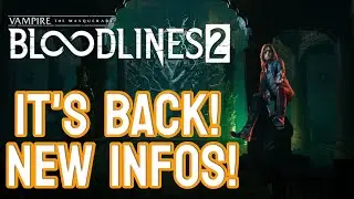IT'S HAPPENING NEW INFOS! Vampire the Masquerade Bloodlines 2 is back!