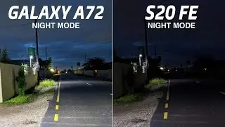 Samsung Galaxy A72 vs Samsung Galaxy S20 FE | Night Mode | Camera Test