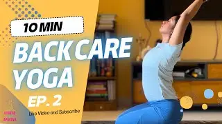 Goodbye Back Pain: Gentle Yoga for a Healthy Spine| 10 Minute Yoga | Ep.2 #fitnesswithapoorva #yoga