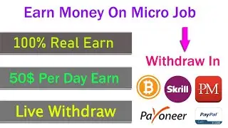 earn money on micro job | how i earn 50$ per day