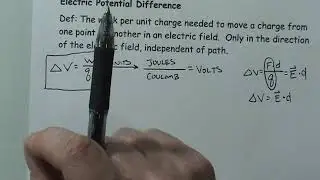 Electrostatics Part 10 - Electric Potential Difference