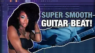 Smooth Guitar Chords!| How To Make Summer Walker Type Beats (Quick Cookup)