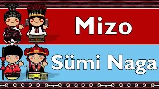 TIBETO-BURMAN: MIZO & SUMI NAGA