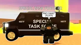 NBTF 'Special Task Force' Patrol - Part 2 | Roblox