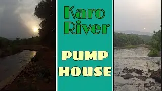 KARO RIVER PUMP HOUSE🍃| Aashi lost her slippers🤣|Funny Video🤪