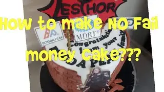 HOW TO MAKE 100% NO FAIL MONEY CAKE (FAST and EASY)DIY
