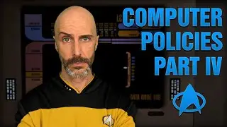 IT Guy's Log: Computer Policies - Part IV (The Voyage To The Holodeck)