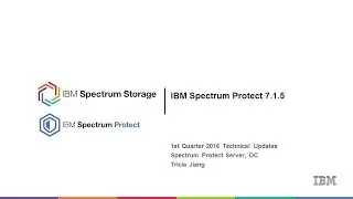 IBM Spectrum Protect 7.1.5 Technical Overview - Presentation
