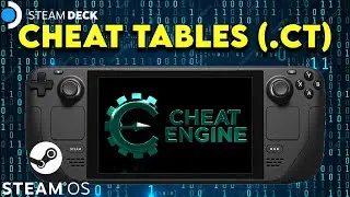Cheat Tables (.CT) for Steam Deck SteamOS Cheat Engine Guide Setup Tutorial 