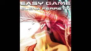Elena Ferretti - Easy Game - Extended