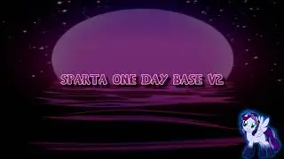 Sparta One Day Base V2 (-Reupload-)