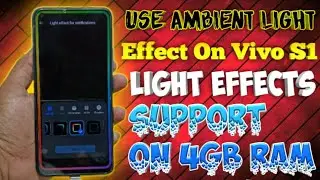 Ambient Light Effects Support On Vivo S1 | Why Ambient Light Features Didn't Work On 4GB Ram Phones