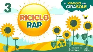 RICICLO RAP - Il viaggio del girasole [lyric video] 3