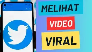 Cara Melihat Video Viral dan Trending di Twitter Terbaru 2023