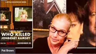 The NETFLIX Defense of the Ramseys:  A Profiler’s Analysis of the JonBenet Documentary 