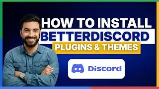 How to easily install BetterDiscord plugins and themes[FULL GUIDE]