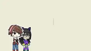 Hey girl, you like me a little bit? (Gacha Life) (Batman4014 x Spade Brianna)