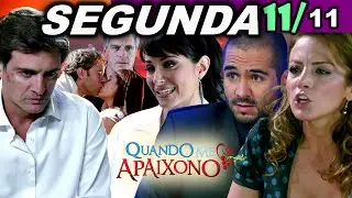 Quando Me Apaixono:  11/11 - SEGUNDA-FEIRA (Capítulo 86)