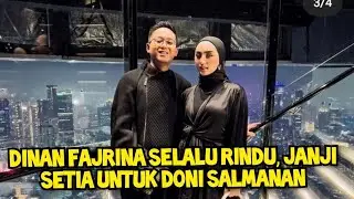 Dinan Fajrina Selalu Rindu, Janji Setia untuk Doni Salmanan
