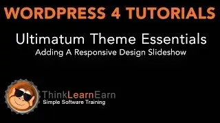 8 Ultimatum Theme Essentials Adding A Slideshow responsive design WP tutorials 2015