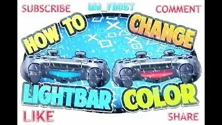 HOW TO CHANGE THE PS4 CONTROLLER LIGHT!!!!!!