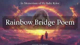 🌈 The Rainbow Bridge Poem: A Tribute to Our Beloved Pets 🐾