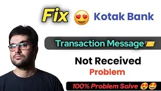 kotak transaction message not received