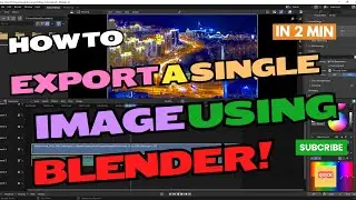 How To Export A Single Image Using Blender | How to Export a Single Image In Blender?