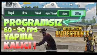 Pubg Mobile programsız 60 Ve 90 fps yapma (Kalıcı !)