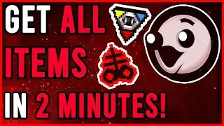 Get ALL Items in The Binding of Isaac in just 2 Minutes!