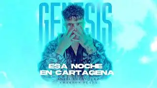 Esa Noche - Aniel Velasquez & Emerson Plata (Audio/Visualizer) - #GENESIS