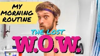 My Morning Routine - The Lost Workout Wednesday
