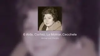 6 Aida, Cortez, La Molnar,Cecchele