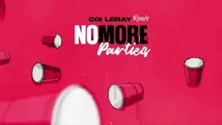 Coi Leray - No More Parties ft . Playboi Carti leak