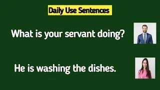 English Dialogue Writing | English Sentences for Speaking Practice | Present Continuous Tense