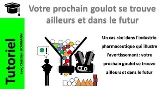 Votre prochain goulot se trouve ailleurs et dans le futur