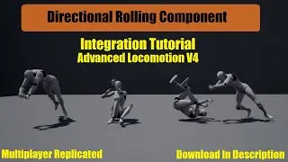 Rolling Component and ALS V4 Integration Tutorial - Unreal Engine Tutorial