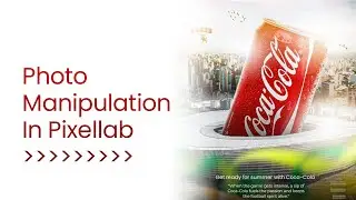 Coca-Cola Photo manipulation in Pixellab// Product Manipulation in Pixellab