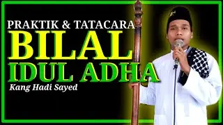 Praktik & Tatacara bilal idul adha mudah || beserta teks bacaan bilal