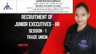 Airport Authority of India Recruitment 2025 | AAI Junior Executive HR - Trade Union theories