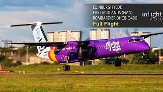 Flybe Full Flight: Edinburgh to East Midlands - Bombardier DHC8-Q400