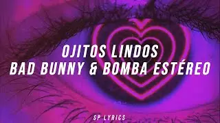 Bad Bunny ft. Bomba Estéreo - Ojitos Lindos (Letra//Lyrics)