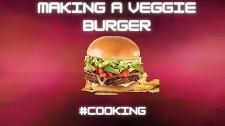 Making A Veggie Burger! #cooking