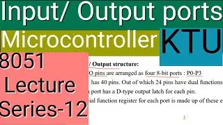8051 Lecture series-12|Input Output ports| Dual functions of ports| Malayalam