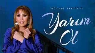 Ülviyye Namazova - Yarim Ol (Official Music Video)