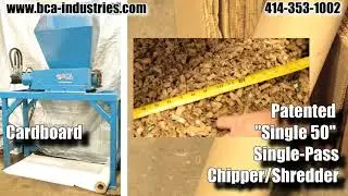 BCA Product Line and Single Pass Chipper Shredder