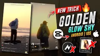 GOLDEN GLOW SKY EFFECT TUTORIAL ON IPHONE & ANDROID | CAPCUT GOLDEN GLOW SKY TUTORIAL | REELS TREND