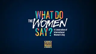 What Do The Women Say? 2025
